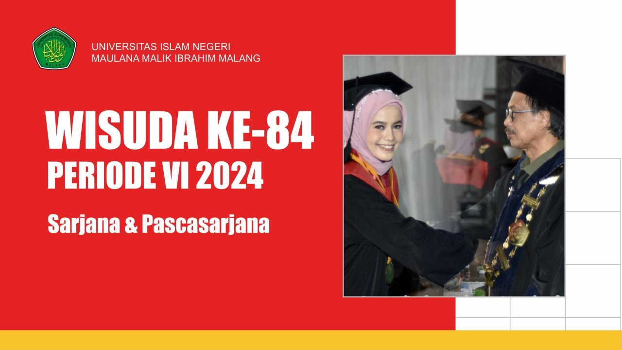 WISUDA SARJANA DAN PASCASARJANA KE-84 PERIODE VI 2024