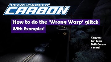 NFS Carbon | How to perform the Wrong Warp glitch + Examples!