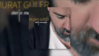 Murat Güler - Git Gözümden Düştün Yarim