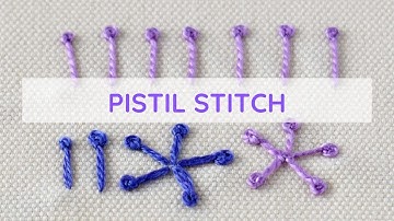 Master the Pistil Stitch: A Step-by-step Hand Embroidery Tutorial