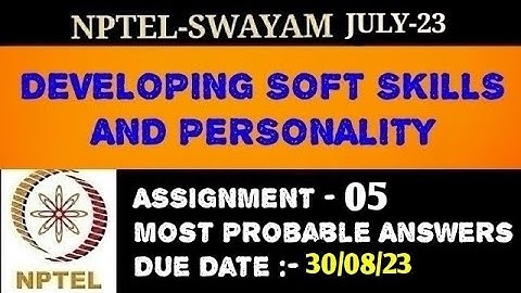 NPTEL- 22 | Developing Soft Skills & Personality | Assignment - 5 | Most Probable Answers