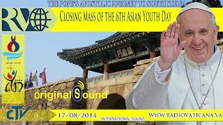 Closing Mass of the 6th Asian Youth Day 2014.08.17