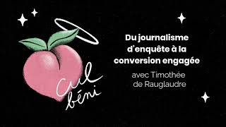 Du journalisme d’enquête à la conversion engagée