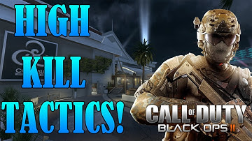 Black Ops 2: How To Get High Killstreaks (BO2 Tips and Tricks)