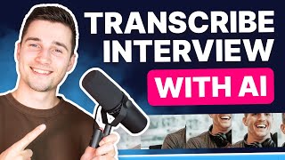 How to Transcribe an Interview with AI | Audio to Text Converter