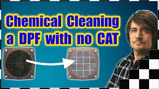 DIY Chemical Clean Your DPF at Home (Diesel Particulate Filter with no DOC catalyst)