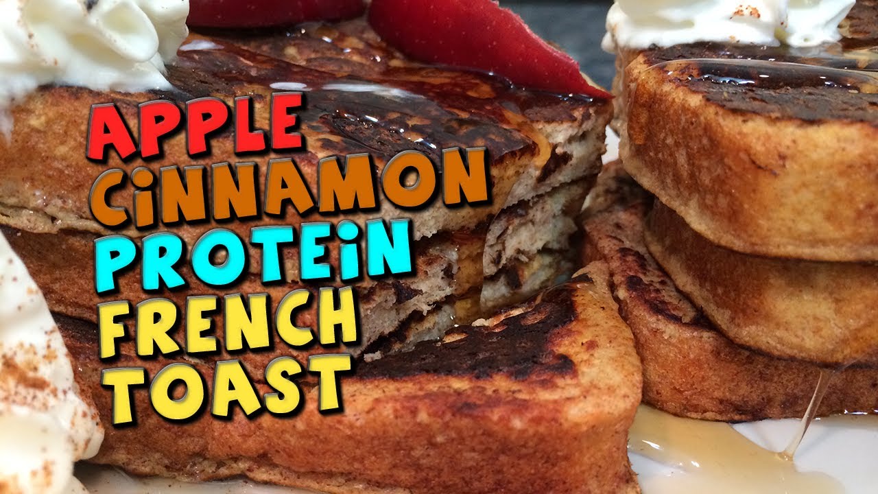 Apple Cinnamon Protein French Toast Easy Healthy Breakfast YouTube