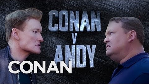 Conan V Andy: Dawn Of #ConanCon | CONAN on TBS