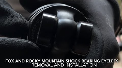 FOX and Rocky Mountain shock bearing eyelets removal and installation without special tool kits