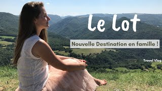 Découvrez le Lot en Famille ! Travel Vlog 18 - Drone 4K