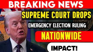 BREAKING NOW! Supreme Court Drops Emergency Election Ruling With Sweeping Nationwide Impact!