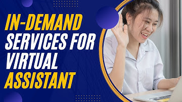 How to Choose the Right In Demand Services for Your Virtual Assistant