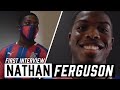 Nathan Ferguson  | First Interview at CPFC