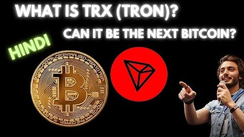 What Is TRX (Tron)? Can It Be the Next Bitcoin?