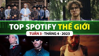 Top Bài Hát Nhiều Lượt Nghe Nhất Spotify Tuần Qua | Tuần 3 - Tháng 4 (2023)