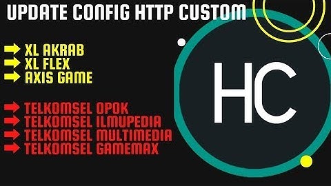 Update Config http castom terbaru Telkomsel, Indosat,axsis& XL ( 18 Januari 2023)