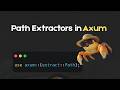 Master Axum Path Extractors: Type-Safe Routing in Rust