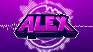 Alex Full Intro Music
