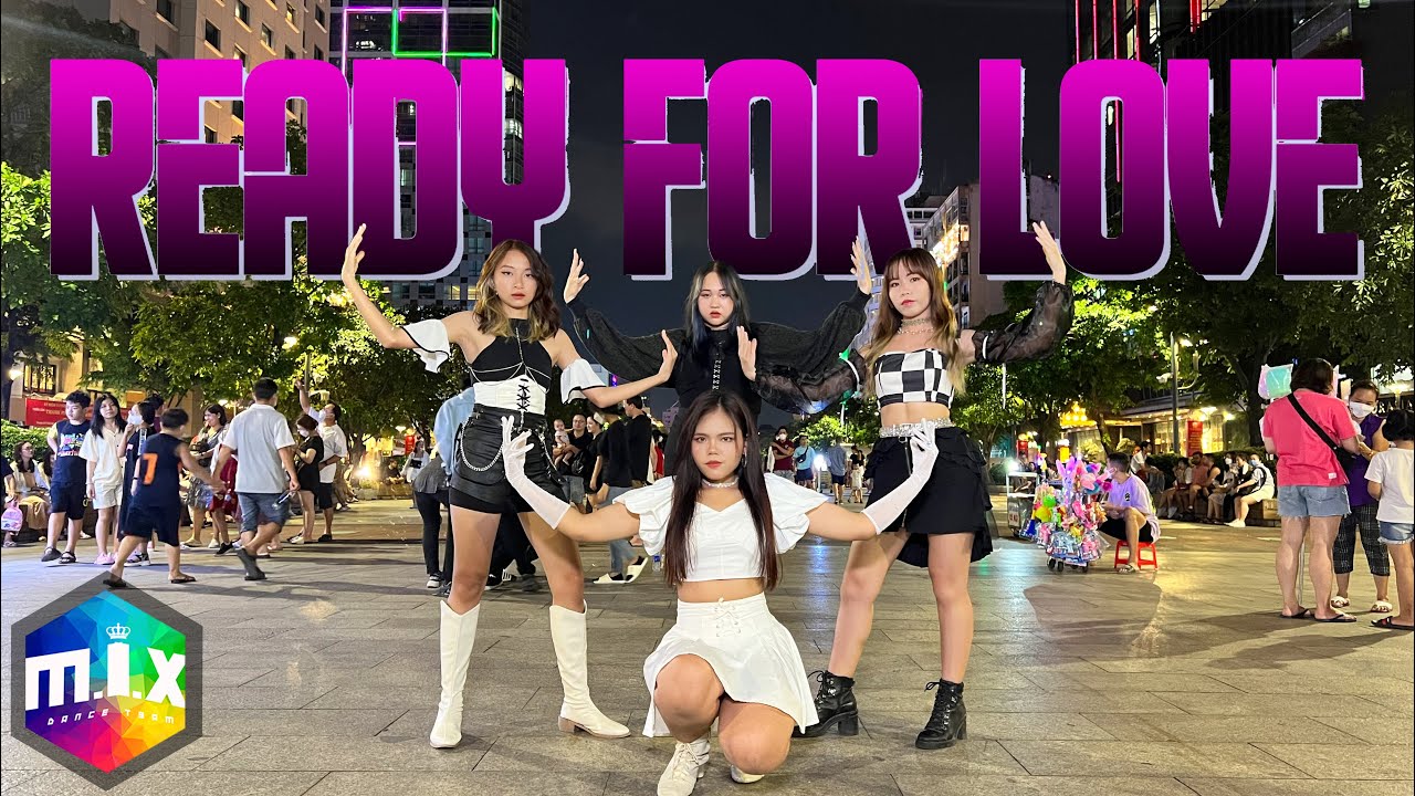 [KPOP IN PUBLIC] BLACKPINK (블랙핑크) – “Ready For Love” (PUBG ver.) Dance cover by M.I.X from Vietnam