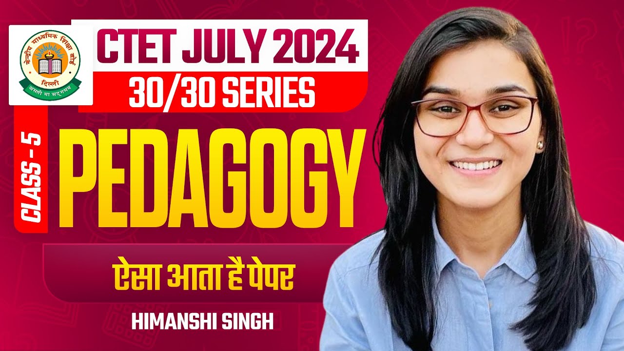 CTET July 2024 CDP Class-05 by Himanshi Singh - YouTube