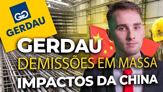 (GGBR4) GERDAU: DEMISSÕES EM MASSA & IMPACTOS DA CHINA NO BRASIL | O que o investidor precisa saber!