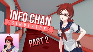 PART 2 | INFO-CHAN SIMULATOR