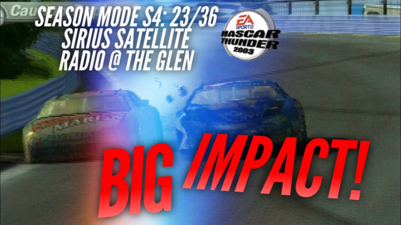 (FINAL LAP FIASCO!) Nascar Thunder 2003 Season Mode S4 Race 23/36