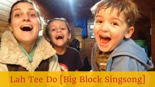 Lah Tee Do Big Block Singsong Cover