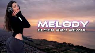 Elsen Pro - Melody | Piano Remix 2023