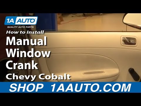 How To Replace Manual Window Crank 05-10 Chevy Cobalt