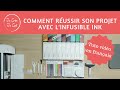 Comment russir son projet avec linfusible ink de cricut