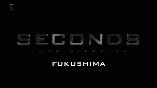Seconds from disaster S5E1 Fukushima