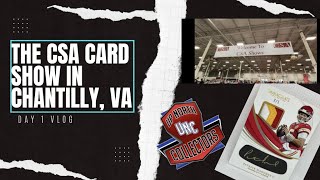 The CSA Sports Card Show in Chantilly, VA Day 1 VLOG.. The Million Dollar Showcase!!