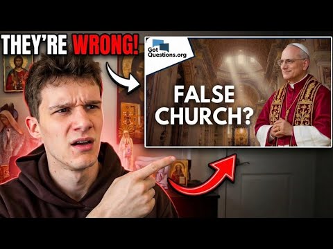 “Catholicism is a False Religion” (REFUTED) | Exposing the Lies of ‘GotQuestions’