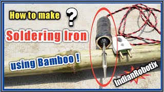 How to make Soldering Iron using Bamboo || homemade soldering iron || DIY soldering iron