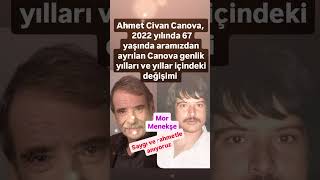 Ahmet Ci̇van Canova 2022 Yilinda 67 Yaşinda Aramizdan Ayrilan Canova Gençli̇k Yillari Ve Yillar İçi̇nde