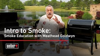 Intro to Smoke: Smoke Education with Meathead Goldwyn