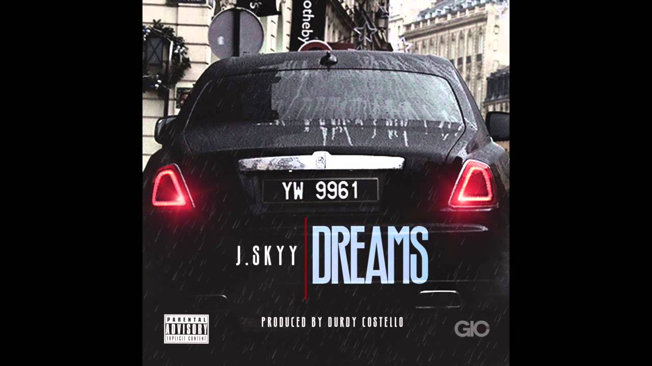 J. Skyy - Dreams (@SkyySoHigh)