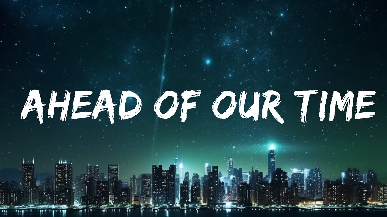 James Barker Band - Ahead Of Our Time (Lyrics) | 20 Min PVT Lyrics
