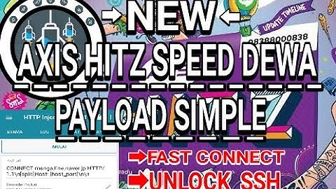 TUTORIAL PAYLOAD PENDEK AXIS HITZ FAST CONNECT #CONFIG #HTTP INJEKTOR #UNLOCK SSH