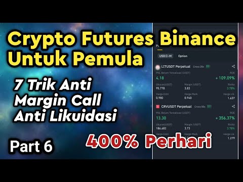 7 Trik Trading Futures Anti Likuidasi || Trading Crypto Futures Di Binance (Part 6)