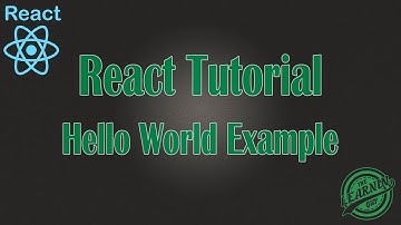 React JS Tutorial : Hello World App