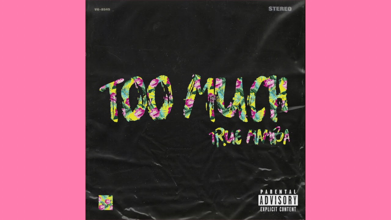 Watch True Mamba - Too Much (Official Audio) on YouTube Watch True Mamba - Too Much (Official Audio) on YouTube