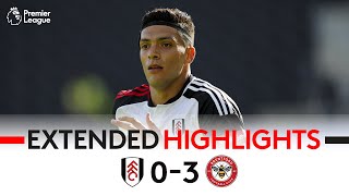 Extended Highlights Fulham 0-3 Brentford Beaten In The Derby