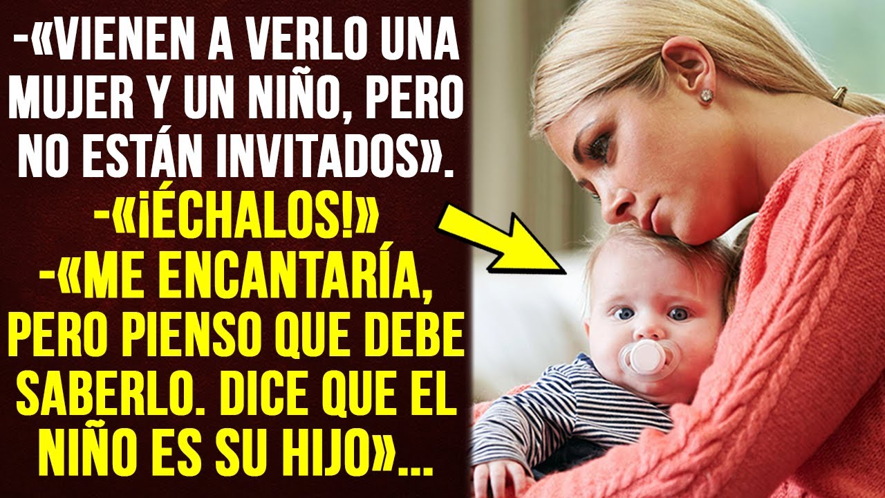 Una mujer con un niño fue a ver a un hombre rico le dijo que era su hijo, pero no la quiso escuchar…
