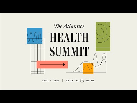 How Can Health-Care Innovation Improve Patient Care and Access? | The Atlantic’s Health Summit