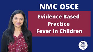 NMC OSCE Evidence Based Practice Fever in Children