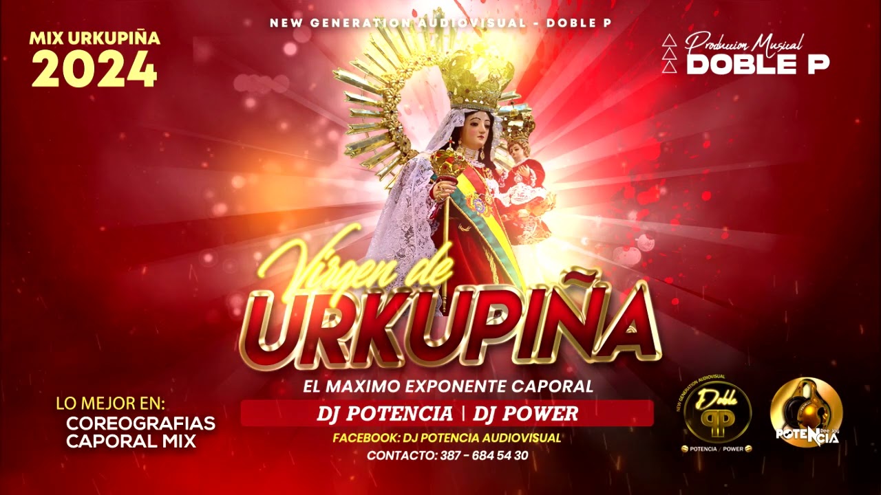 VIRGEN DE URKUPIÑA 2024 - DJ POTENCIA & DJ POWER - Caporal Mix