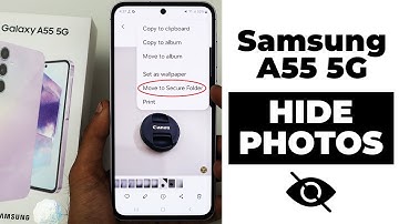 Samsung A35/A55 5G : How to Hide Photos & Videos