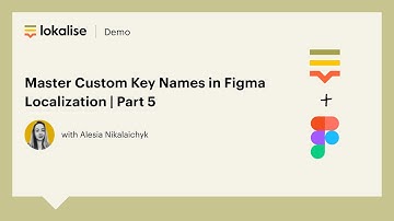 Master Custom Key Names in Figma Localization 🎯 | Part 5